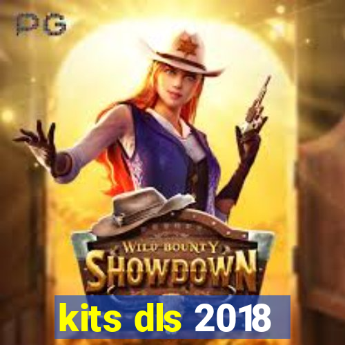 kits dls 2018